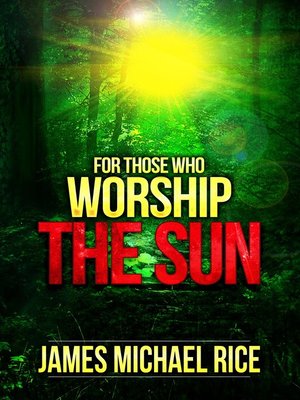 cover image of For Those Who Worship the Sun